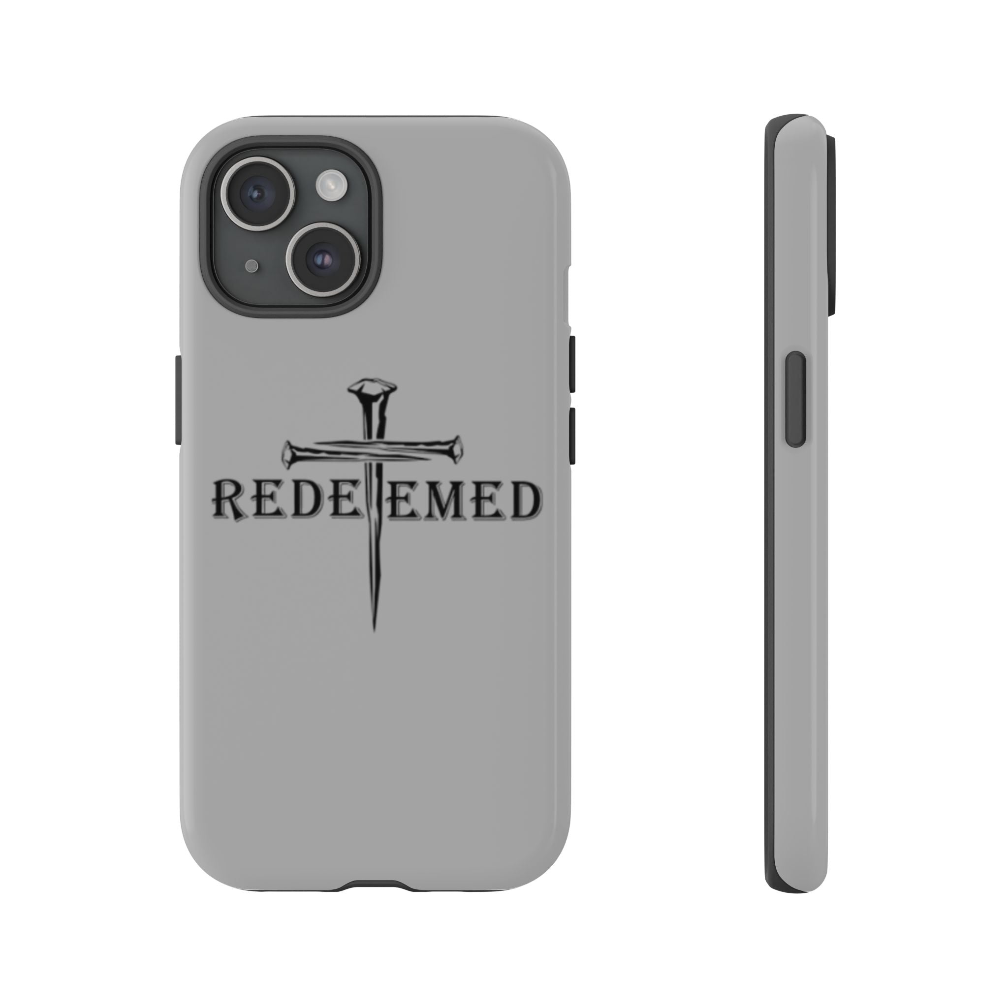 "Redeemed" Phone Case